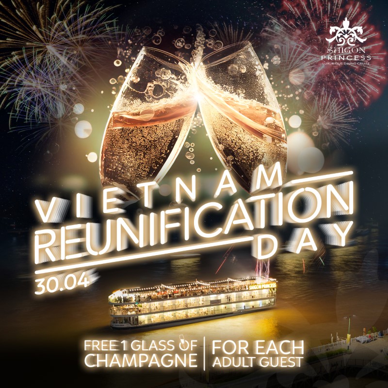 Celebrate Vietnam reunification day at Saigon Princess!